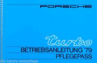 Porsche 911 Turbo, Modelljahr 79,Betriebsanleitung & Pflegepass