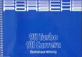 Porsche 911 Carrera + Turbo Modell 1987 Betriebsanleitung Bedienungsanleitung